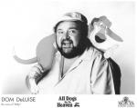 Dom DeLuise (Itchy, )